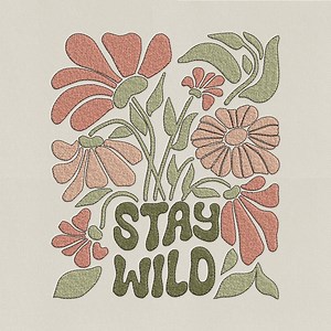 Stay Wild Floral Embroidery Design | Retro Flowers Machine Embroidery | Boho Botanical Pattern - Etsy