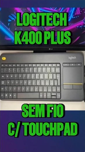 Teclado LOGITECH K400 PLUS Sem Fio e Com Touchpad #Logitech #LogitechK400Plus #TecladoSemFio