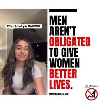 Men Aren’t Obligated to Give Women Better Lives — Vol. 12