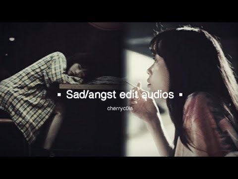 Sad/angst edit audios because its getting bad again (+ timestamps)