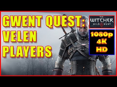 Witcher 3 - Gwent Velen Players (Dijkstra, Letho, Vernon Roche) - Quest - 4K Ultra HD