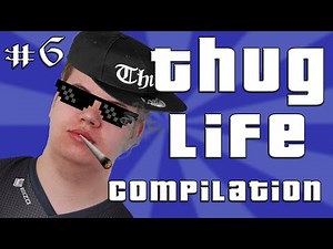 CSGO - Thug Life Compilation #6 | ft. JW Steel MoeTV Summit1g Shroud