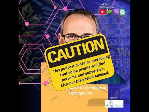 My Response to the Magical Teenage Idol