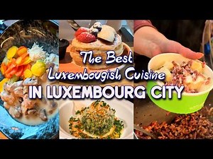 Luxembourg Food Tour 2026 | Street Food, Luxembourgish Cusine, & Best Restaurants