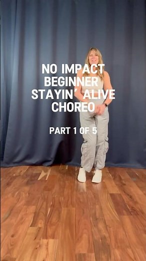 Stayin’ Alive Choreo: Part 1