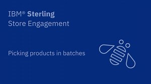 Picking products in batches - IBM Sterling Store Engagement