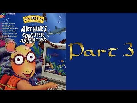 Whoa, I Remember: Arthur's Computer Adventure: Part 3