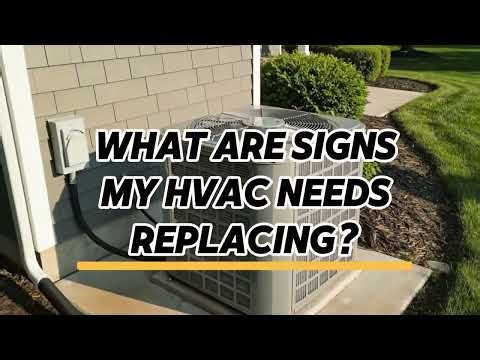 What are signs my HVAC needs replacing?