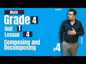 Math | Grade 4 | Unit 1 | Lesson 3 | Composing and Decomposing numbers
