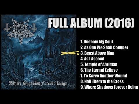 DARK FUNERAL - Where Shadows Forever Reign (FULL album 2016)