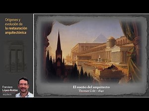 Origenes de la restauración arquitectónica