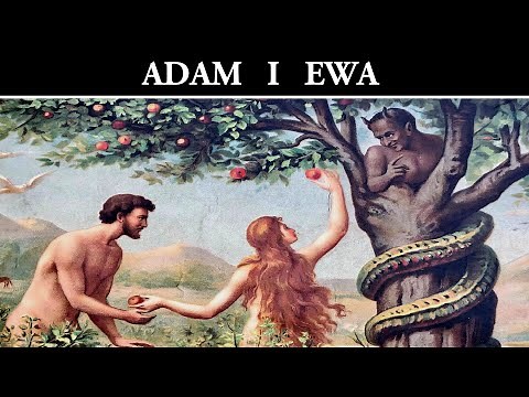 Prawdziwa Historia Adama i Ewy - Biblia i Apokryfy