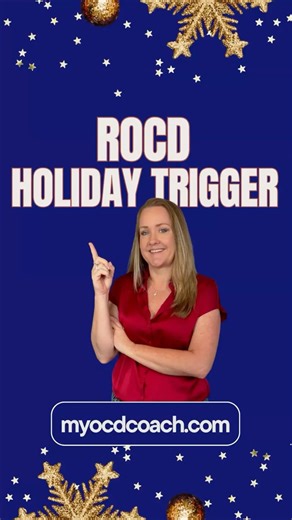 ROCD/RA: Why the Holidays Trigger ROCD? #myocdcoach #ocd #ocdhelp #ocdrecovery #rocd #erp
