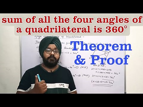 Prove that the sum of all the four angles of a quadrilateral is 360°