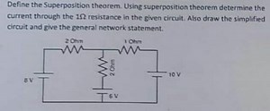 Define the Superposition theorem. Using superposition theorem d... | Filo