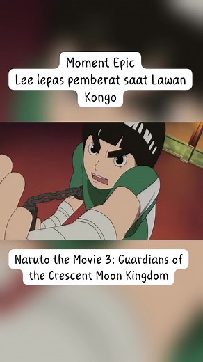 Epic Moment Lee vs Kongo Naruto movie : Guardians of the Crescent Moon Kingdom. #NarutoMovie #GuardiansOfTheCrescentMoonKingdom #NarutoShippuden | Naruto and Dragon Ball Lovers