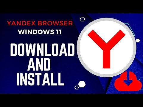 How to download and install Yandex browser in windows 11