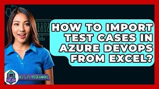 how-to-import-test-cases-in-azure-devops-from-excel-next-lvl ...