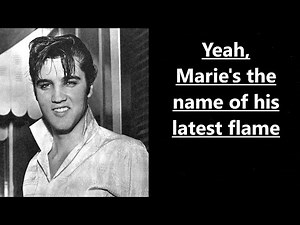 Elvis Presley Marie's The Name (His Latest Flame) - with lyrics