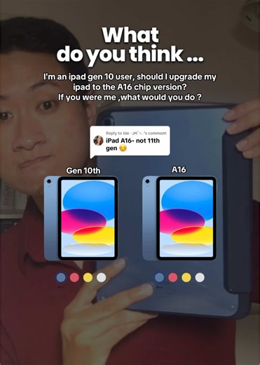 Should I Upgrade my iPad to A16 Chip?