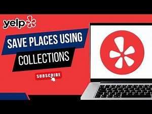 Yelp Tips: How to Save Places Using Collections