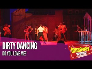 DIRTY DANCING - Do You Love Me? (Espacio Delicias, Madrid 2022)