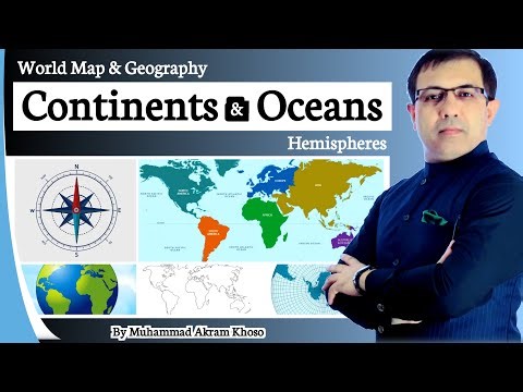 World Map And Geography Continents and Oceans | Hemispheres | Discussed by Muhammad Akram