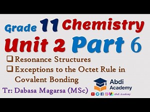 Chemistry Grade 11 Unit 2 Part 6 | Resonance Structures | Exceptions to Octet Rule in Covalent Bond