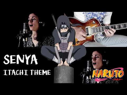 NARUTO OST guitar and vocal cover - SENYA (Itachi theme)