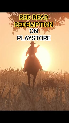 RED DEAD REDEMPTION - NOW ON MOBILE(PLAYSTORE)🤯