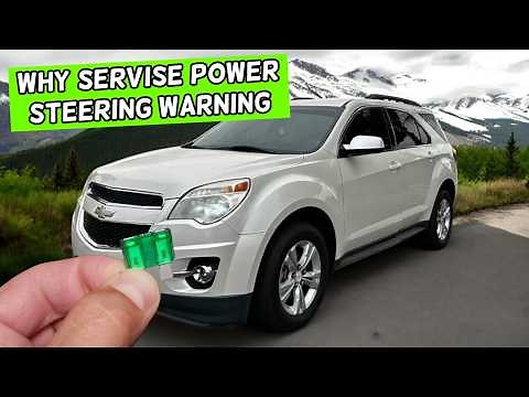 Why Service Power Steering Warning CHEVROLET EQUINOX 2010 2011 2012 2013 2014 2015 2016 2017