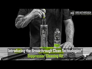 Breakthrough Clean Technologies® Suppressor Cleaning Kit and Chemicals