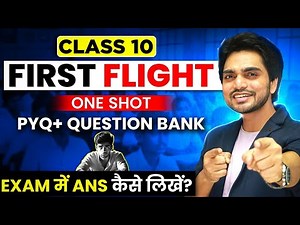 LIVE CLASS 10th FIRST FLIGHT ONE SHOT REVISION | ALL CHAPTERS/FULL SUMMARY/EXPLANATION/LONG ANSWERS