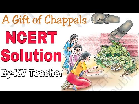 Question Answers ONLY/ A Gift Of Chappals Class-7 English NCERT Chapter-2 Solution By-KV Teacher