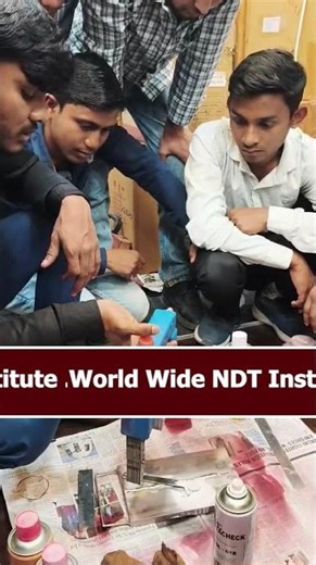Hands-On NDT Training Program with 100% Practical Exposure | World Wide NDT Institute