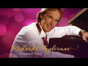 The Best of Richard Clayderman Greatest Hits #piano #pianomusic #richardclayderman #classic