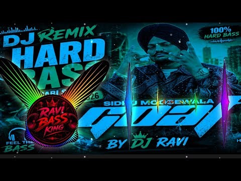 "GOAT DJ Remix Hard Bass 😈 Punjabi Song 2026 | Sidhu Moosewala | DJ Ravi Mixer