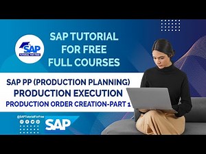 SAP PP Production Execution | Production Order Creation - Part 1 | SAP Production Planning | #SAP