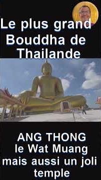 Thaïlande infos visites à faire. Ang Thong Wat Muang