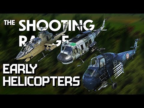 THE SHOOTING RANGE 243: Early helicopters / War Thunder