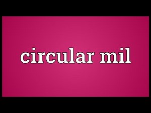 Circular mil Meaning