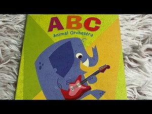 ABC Animal Orchestra - read aloud