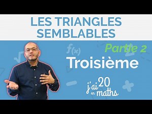 3ème - Les Triangles semblables - 2ème définition | J'ai 20 en maths