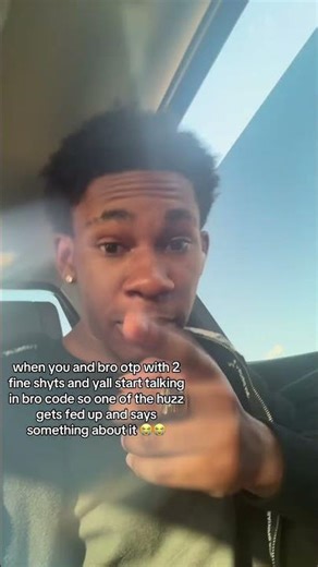 when females cant understand when you and bro talk in bro code