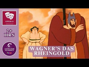 Das Rheingold | Operavox | Wagners Epic Opera Animated