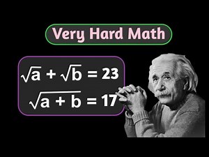 Very Hard Math | A Nice Algebra Problem | Find the Value of a = ? & b = ?
