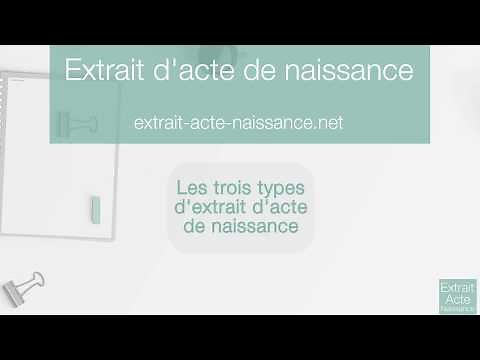 Les trois types d'extrait d'acte de naissance
