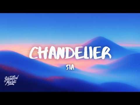 Sia - Chandelier (Lyrics)