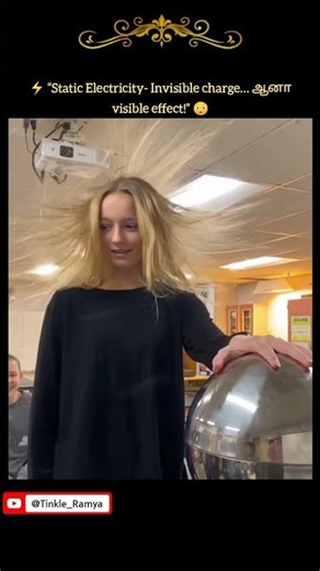 ⚡ “Static Electricity- Invisible charge… ஆனா visible effect!” 😳