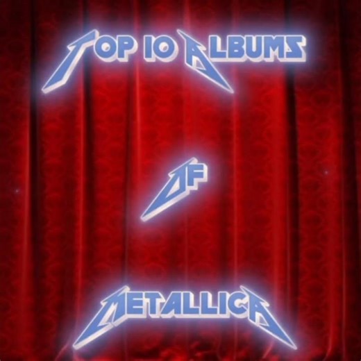 TOP 10 ALBUMS OF METALLICA